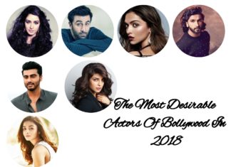 The Most Desirable Actors Of Bollywood In 2018