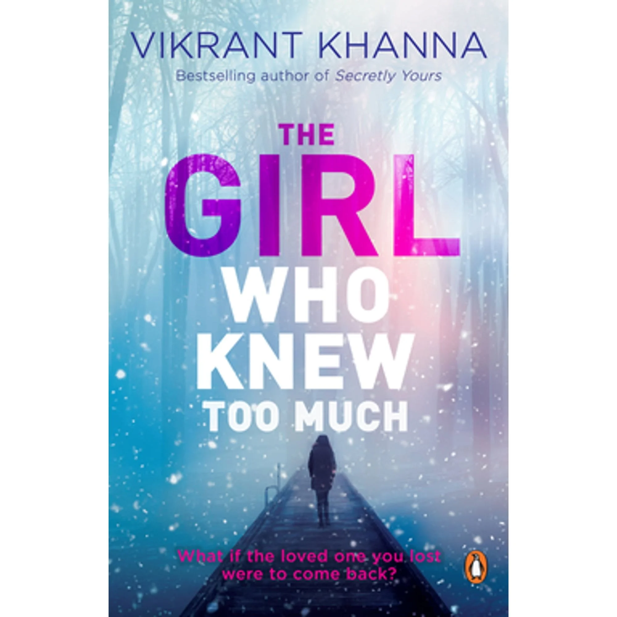 the girl who knew too much by vikrant khanna