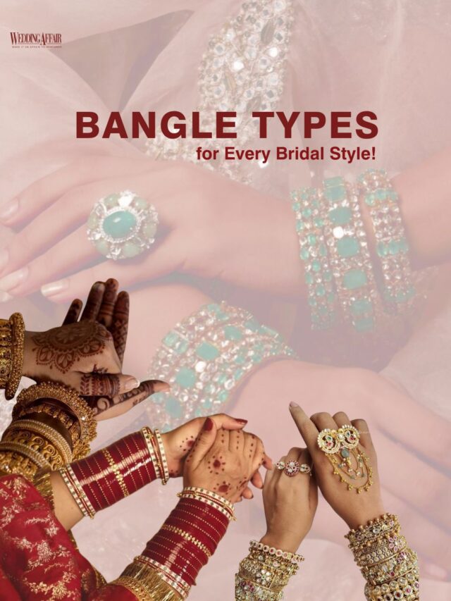 From timeless gold to vibrant chooda and modern stackables