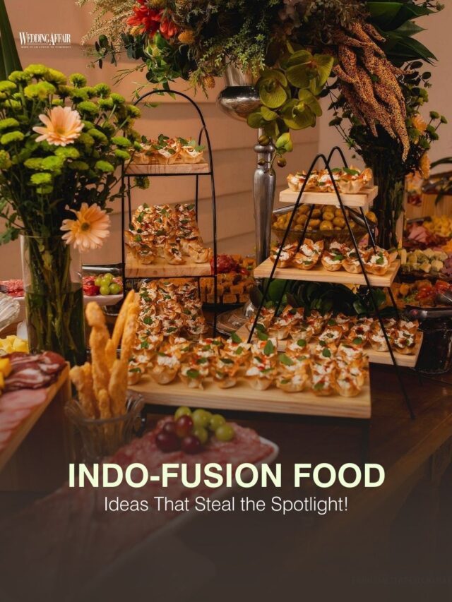 Trending Indo-Fusion Wedding Menus