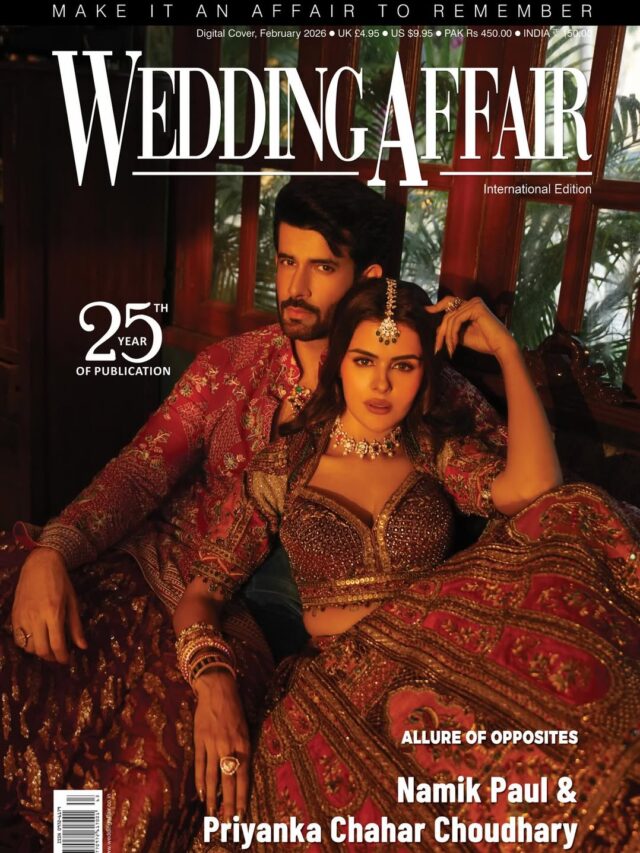 Wedding Affair February 2026 Cover ✨ Namik Paul & Priyanka Chahar Choudhary